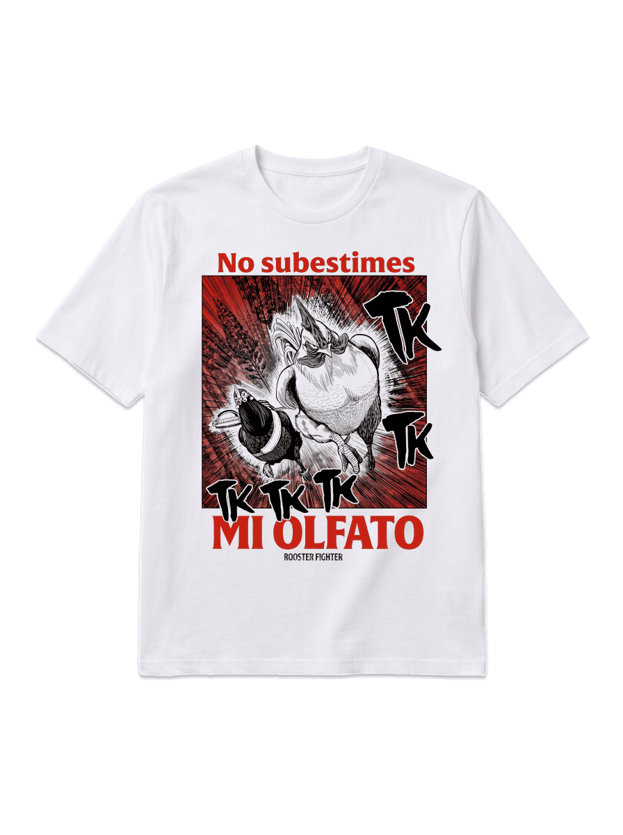 Polera Rooster Fighter - "No Subestimes mi Olfato"